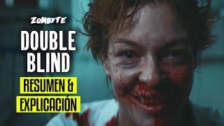 Doble Ciego Resumen Y Explicacion (Double Blind | ZomByte)