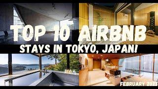 10 INCREDIBLE AIRBNB STAYS IN TOKYO, JAPAN!