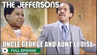 The Jeffersons | Uncle George and Aunt Louise | S4E22 Full Episode