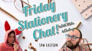 Friday Chat! 9/20/2024 : Some Stationery World Drama, New Pens, New Inks, and all that.