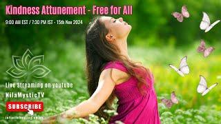 Kindness Attunement - Free for All