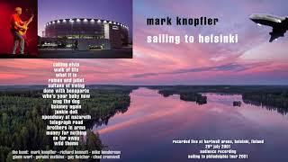 Mark Knopfler - 2001 - LIVE in Helsinki [AUDIO ONLY]