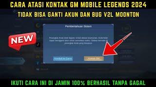 CARA ATASI KONTAK GM MOBILE LEGENDS TIDAK BISA GANTI TERBARU 2024 | CARA ATASI KONTAK GM ML