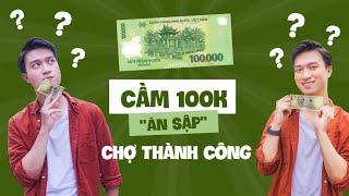 Cầm 100k "Ăn Sập" Thiên Đường Ẩm Thực Ngon Bổ Rẻ Chợ Thành Công