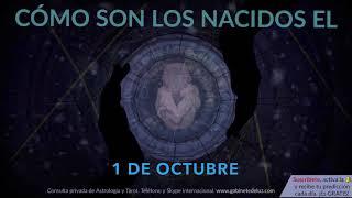 Cómo son los NACIDOS el 1 de Octubre?