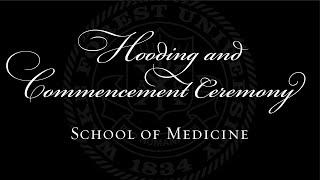 Wake Forest University School of Medicine 2024 Hooding and Commencement Ceremony