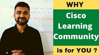 Why the Cisco Learning Network (CLN) community is for you ?