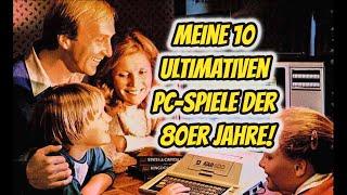 Meine 10 ultimativen PC-Spiele der 80er Jahre!