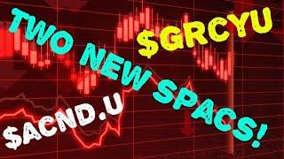 SPAC ALERT! - Two SPACs to IPO Tomorrow! ACND.U & GRYCU $$$