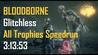 Glitchless All Trophies Speedrun 3:13:53 - Bloodborne