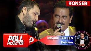 İbrahim Tatlıses - Yalnızım - (Harbiye Açık Hava Konseri)