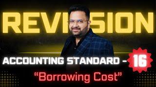 AS-16 Made Easy: Quick Revision of Accounting Standards! - #CAROHITSETHI