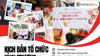 Kịch bản tổ chức lễ khai trương