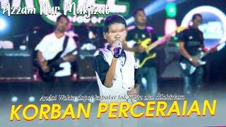 Korban Perceraian || dipopulerkan Arfa Arnold || Azzam Nur Mukjizat (Official Live Music)