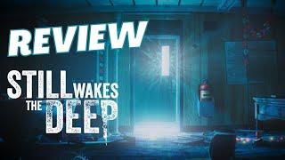 Still Wakes the Deep: Great Horror Game or Missed Opportunity?