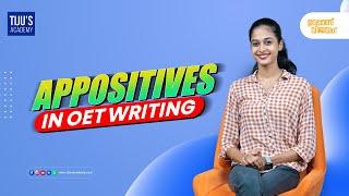 Appositives in OET Writing | Tiju's Academy