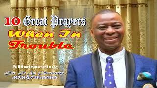 10 Great Prayers When In Trouble  Dr D Olukoya