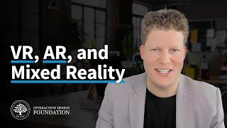 Compare Augemented (AR) and Virtual (VR) Reality. What is Mixed Reality?