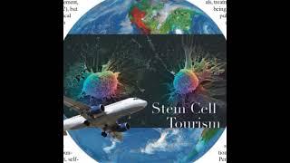 What is stem cell tourism?