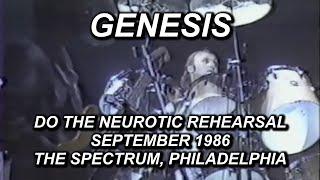 Genesis - Do The Neurotic live [September 1986 Rehearsal] (The Spectrum, Philadelphia)
