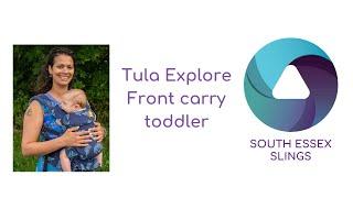 Tula Explore front carry with 18month old using t-shirt method.