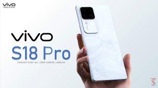 Vivo S18 Pro Price, Official Look, Design, Specifications, 16GB RAM, Camera, Features | #VivoS18Pro