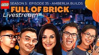 Amberlia Builds - Full of Brick - S5, E35 - Oct 18/24