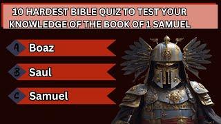 10 HARDEST BIBLE QUIZ TO TEST YOUR KNOWLEDGE OF THE BOOK OF 1 SAMUEL