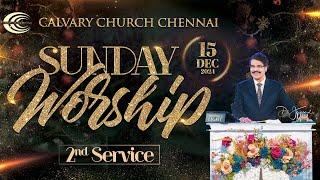 Sunday Service - 2 #live | 15th Dec 2024 | Dr Jayapaul | Calvary Church Chennai