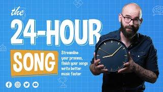 The 24-Hour Song | Holistic Songwriting Academy