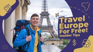 How to travel Europe budget free  Insider tips ️️️