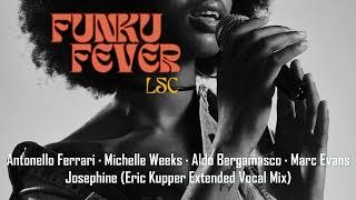 Antonello Ferrari · Michelle Weeks · Aldo Bergamasco - Josephine (Eric Kupper Extended Vocal Mix)