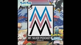 Mt. Silver Podcast – Episode 26: Pokemon Presents - BDSP & Legends: Arceus