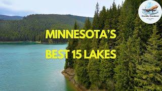 Minnesota's Marvels: Top 15 Lakes to Explore! 