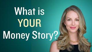 What's YOUR Money Story?