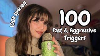 ASMR | 100 Fast And Aggressive Triggers (100k Special!) Mouth Sounds, Mic Triggers, Hand Sounds, +++