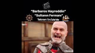 “Barbaros Hayreddin’in Başına Bela Amiral ?!