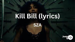 SZA - KILL BILL (Lyrics)