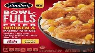 Stouffer's Fried Chicken & Mashed Potatoes Bowl-Fulls - WHAT ARE WE EATING?? - The Wolfe Pit