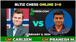 Magnus Carlsen vs GM Pranesh M. | Blitz Chess 3+0 | ChessCom | February 5, 2024