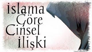 İslama Göre Cinsel İlişki Nasıl Olmalı