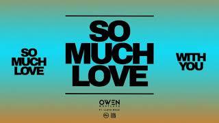 Owen Westlake - So Much Love (ft. Lloyd Wade) [Official Visualiser]