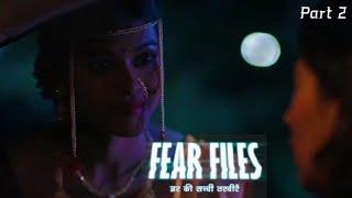 Fear files || New Episode 2022 || Dulhan Part 2 || Aanjan || Horror Satellite ||