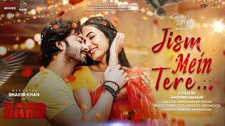 Jism Se Tere | Dorod (দরদ) | Hindi Song Teaser | Shakib Khan | Sonal Chauhan | Anonno Mamun