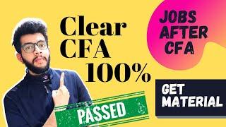 CFA | Get Material | Clear CFA 100% | Get Jobs | Should you do CFA?