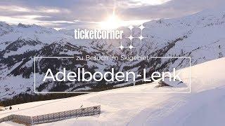 Skiregion Adelboden Lenk | Highlights | Ticketcorner