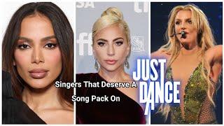 Singers That Deserve a Song Pack On Just Dance (Predictions)