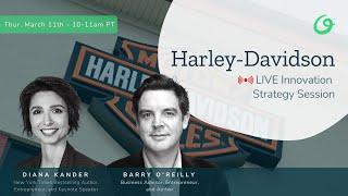 Harley-Davidson LIVE Innovation Strategy Session with Barry O'Reilly and Diana Kander