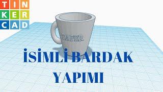 Tinkercad-İsimli Bardak Nasıl Yapılır?