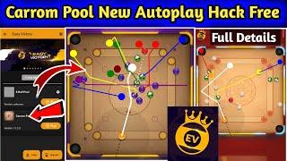 Carrom Pool New Autoplay Hack Free EV Loader New Autoplay Hack  Full Details Don't Miss